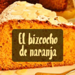 El bizcocho de naranja