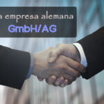 La empresa alemana <b><i>(GmbH/AG)</b></i>