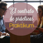 El contrato de prácticas: <b><i>Praktikum</i></b>